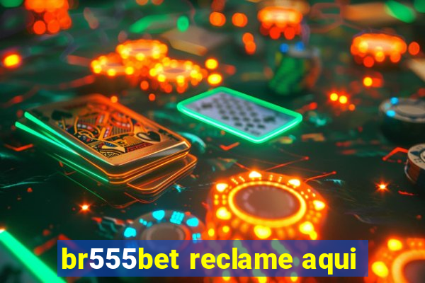 br555bet reclame aqui